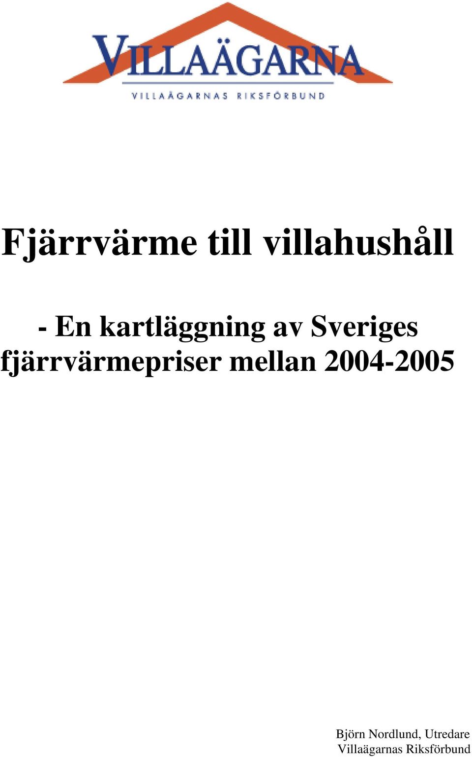 fjärrvärmepriser mellan 2004-2005