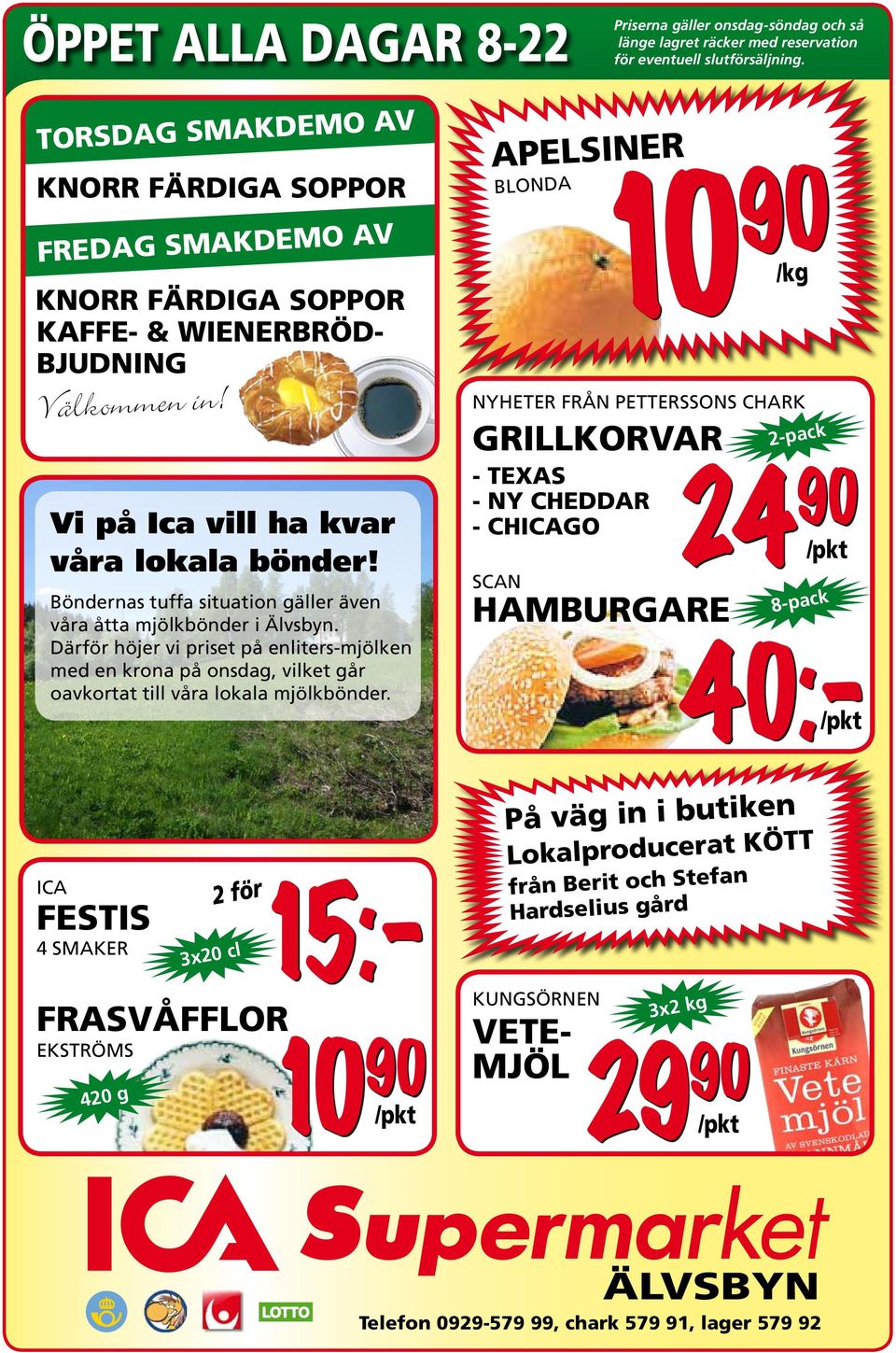 Böndernas tuffa situation gäller även våra åtta mjölkbönder i Älvsbyn. Därför höjer vi priset på enliters-mjölken med en krona på onsdag, vilket går oavkortat till våra lokala mjölkbönder.