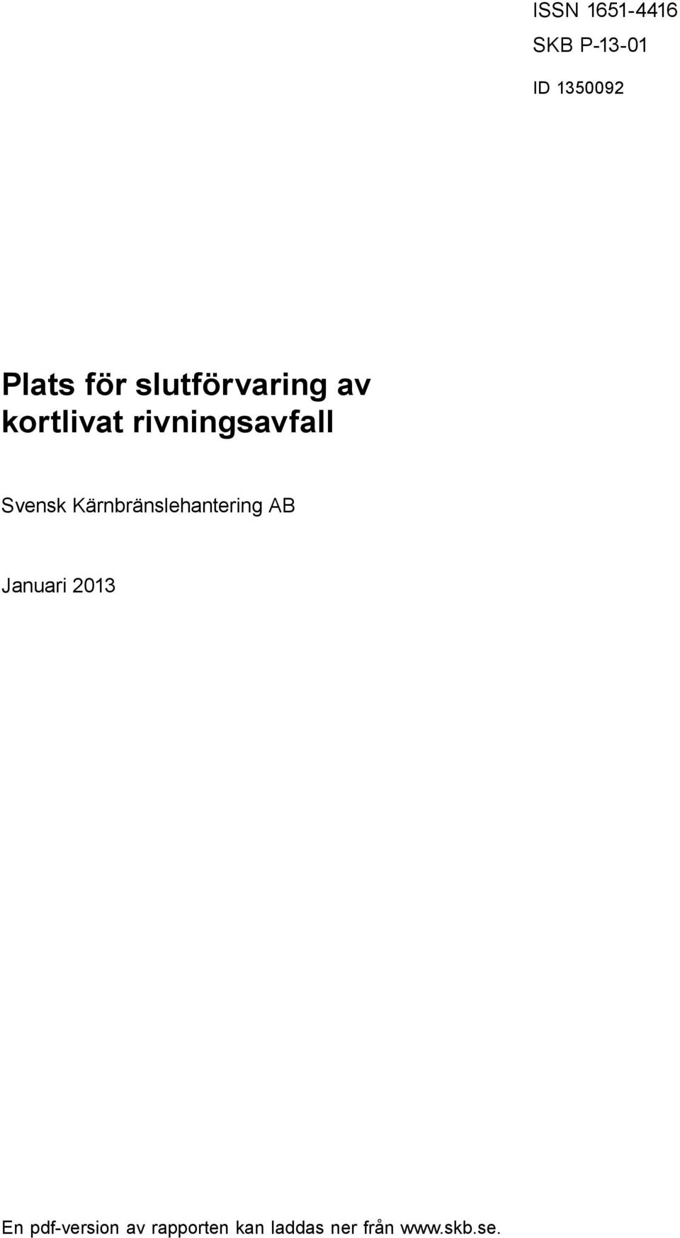 rivningsavfall Svensk Kärnbränslehantering AB Januari