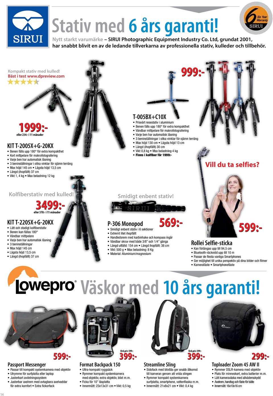 com T-005BX+C10X Prisvärt resestativ i aluminium Benen fälls upp 180 för extra kompakthet Vändbar mittpelare för makrofotografering Varje ben har automatisk låsning 3 beninställningar i olika vinklar