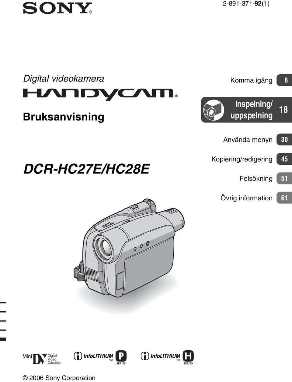 menyn 30 DCR-HC27E/HC28E Kopiering/redigering 45