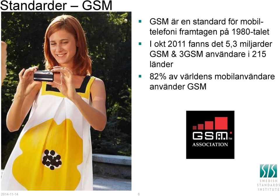 fanns det 5,3 miljarder GSM & 3GSM användare i 215