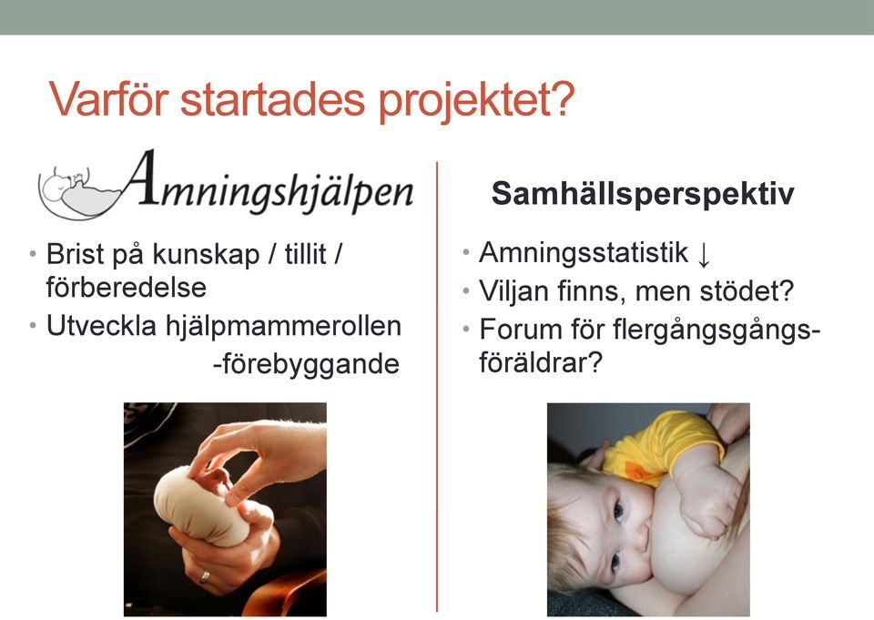 förberedelse Utveckla hjälpmammerollen