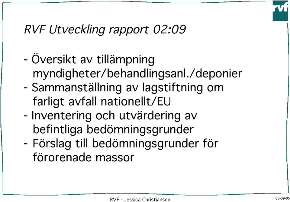 /deponier - Sammanställning av lagstiftning om farligt avfall nationellt/eu