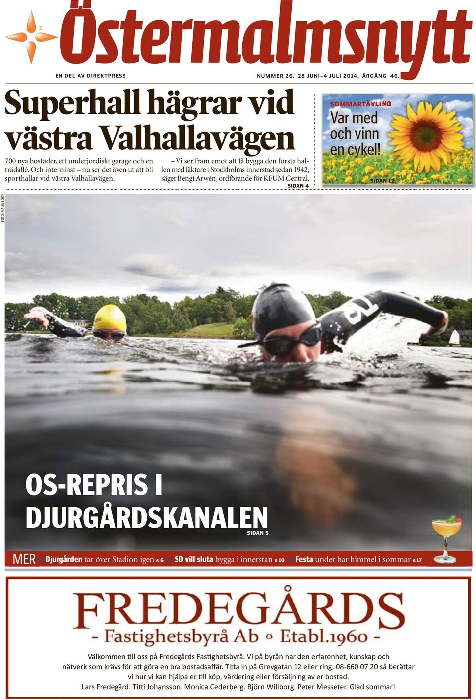 SIDAN 12 FOTO: ALIN LÖÖF OS-REPRIS I DJURGÅRDSANALEN SIDAN 5 ER Djuåd ö Sd 6 SD ll lu y F ud hl 17 äl ll
