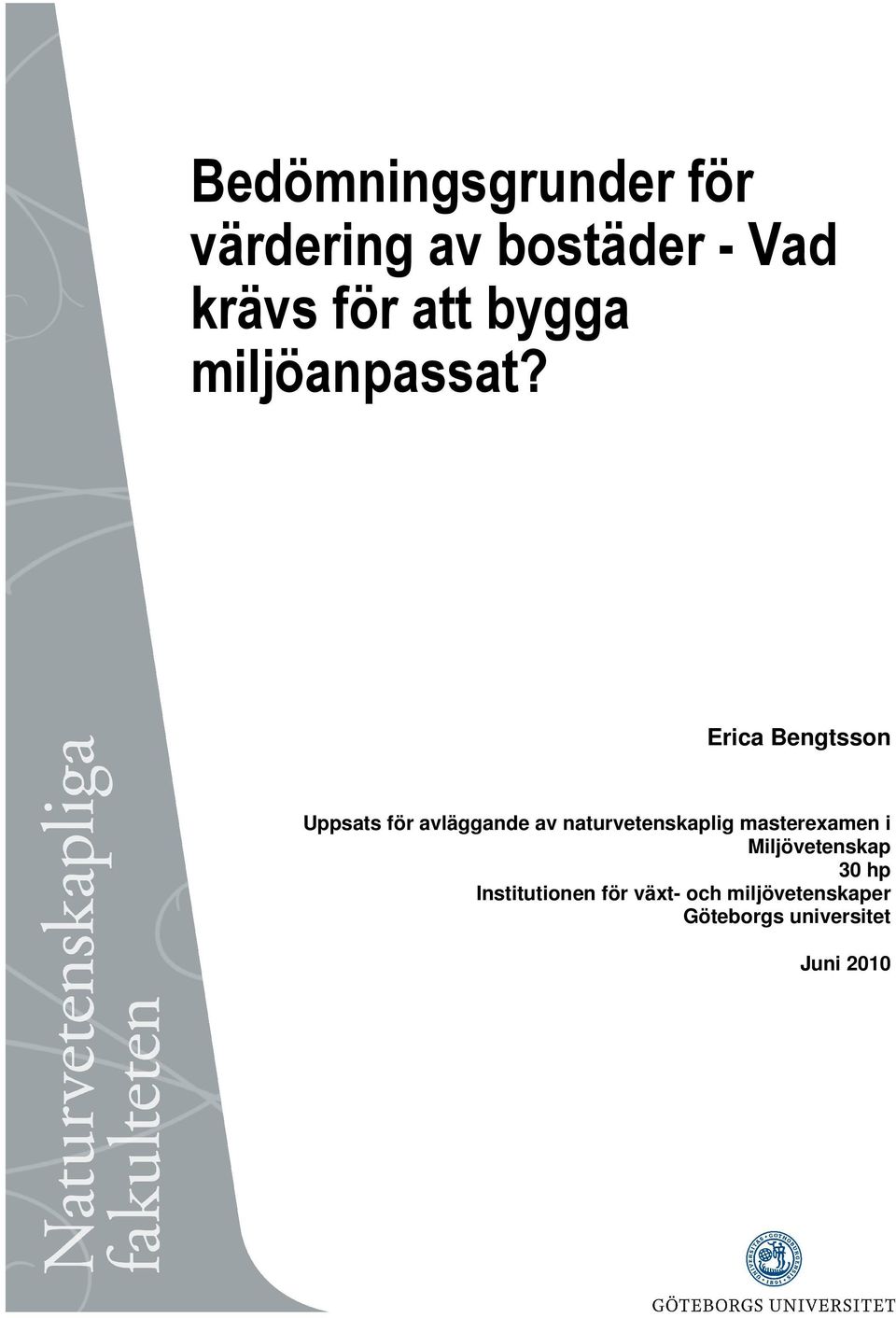 Erica Bengtsson Uppsats för avläggande av naturvetenskaplig