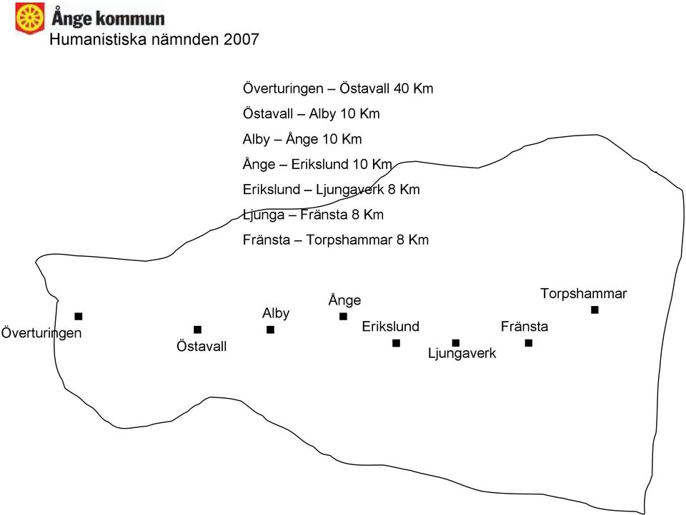 Km Ljunga Fränsta 8 Km Fränsta Torpshammar 8 Km