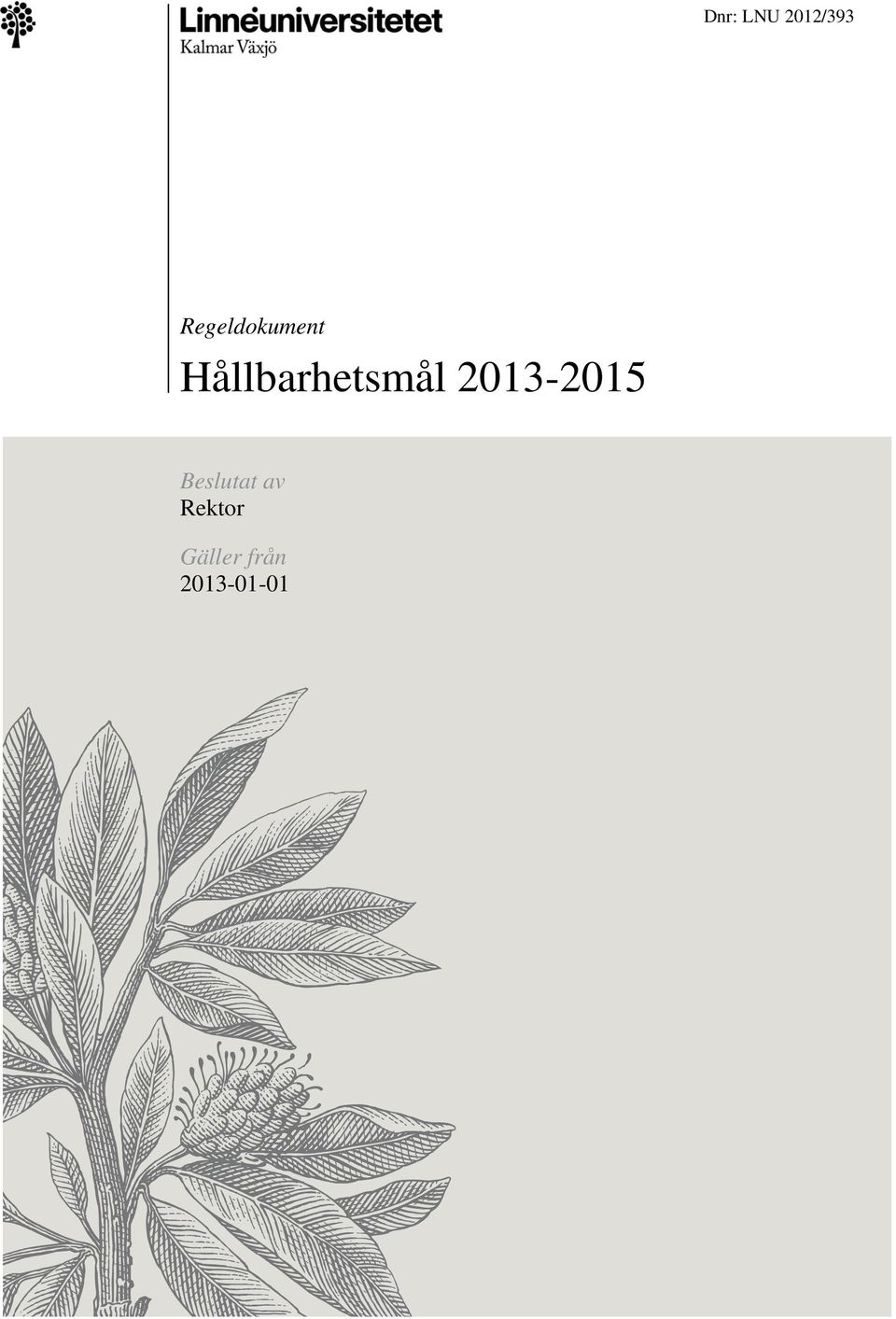 Hållbarhetsmål 2013-2015