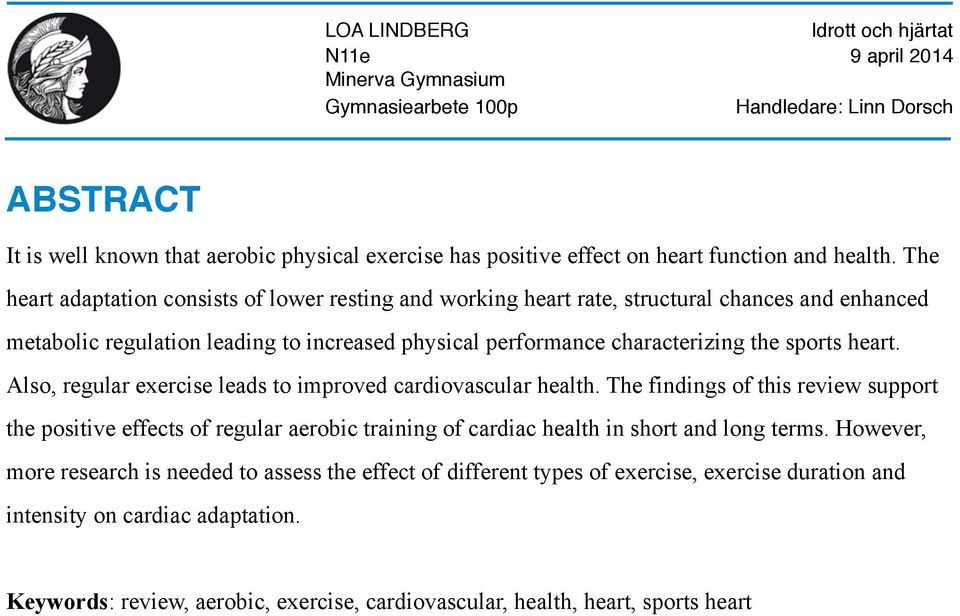 characterizing the sports heart. Also, regular exercise leads to improved cardiovascular health.