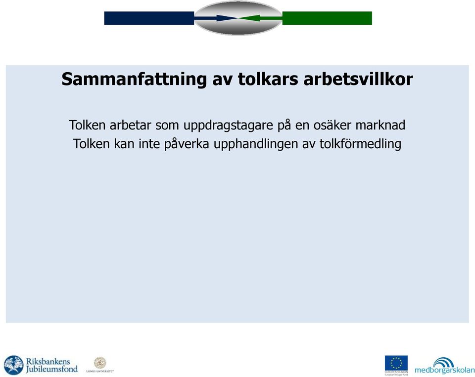 uppdragstagare på en osäker marknad
