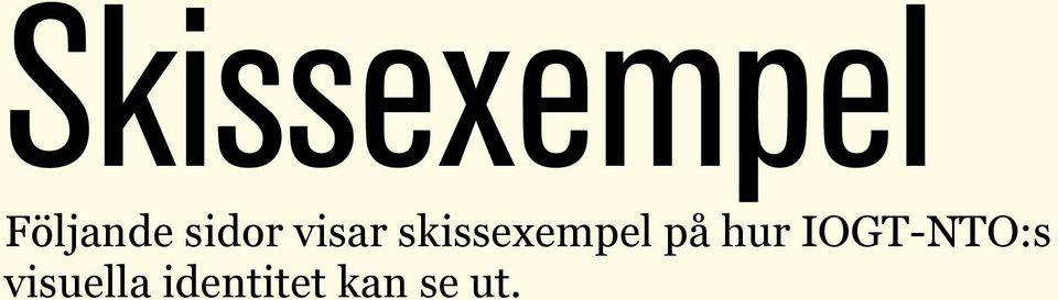 skissexempel på hur