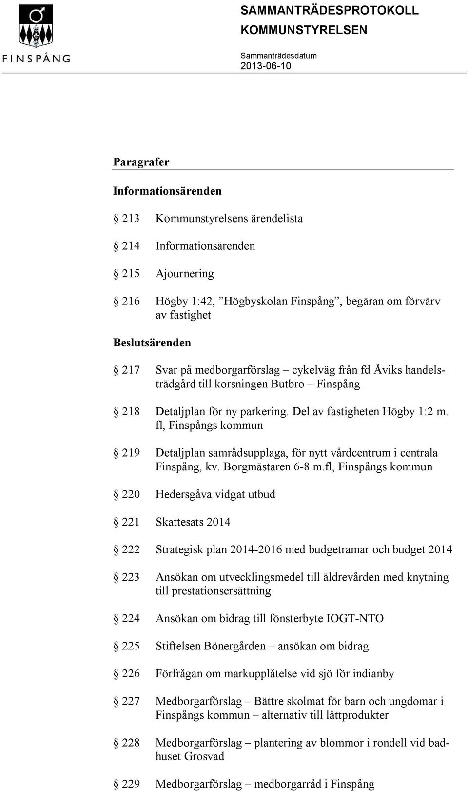 fl, Finspångs kommun 219 Detaljplan samrådsupplaga, för nytt vårdcentrum i centrala Finspång, kv. Borgmästaren 6-8 m.