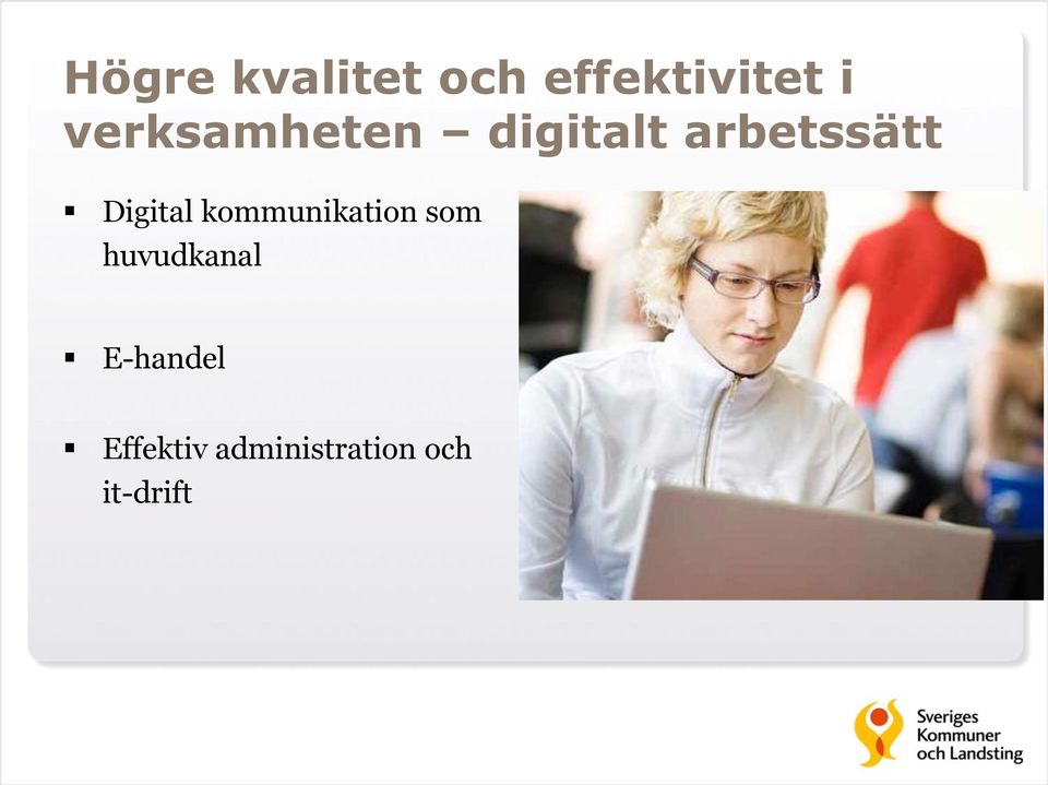 Digital kommunikation som huvudkanal