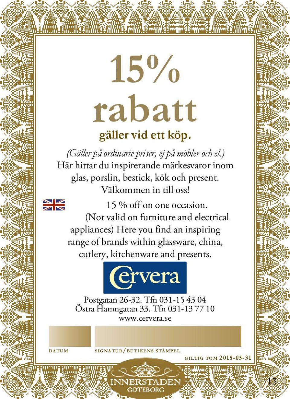 15 % off on one occasion.