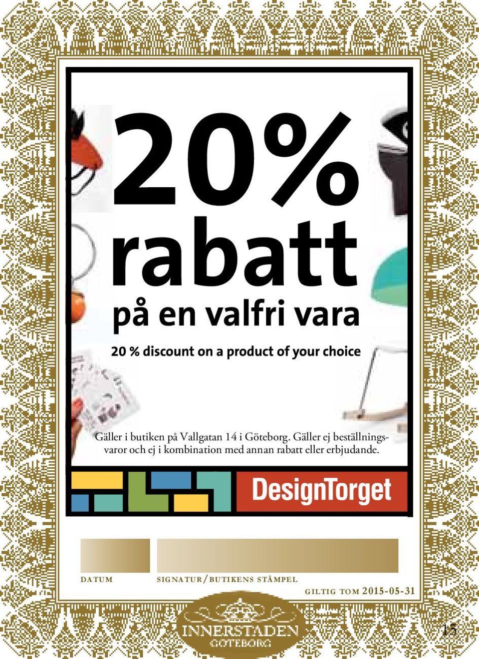 Gäller ej beställningsvaror och