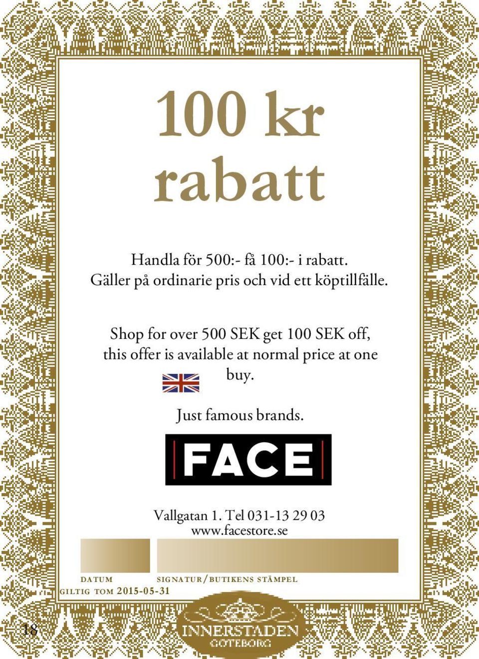 Shop for over 500 SEK get 100 SEK off, this offer is available at