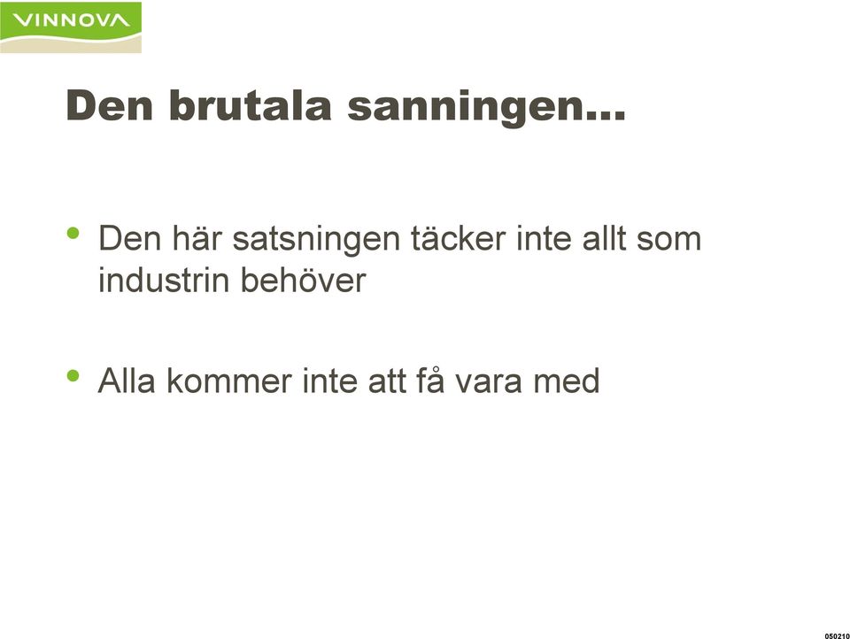 allt som industrin behöver