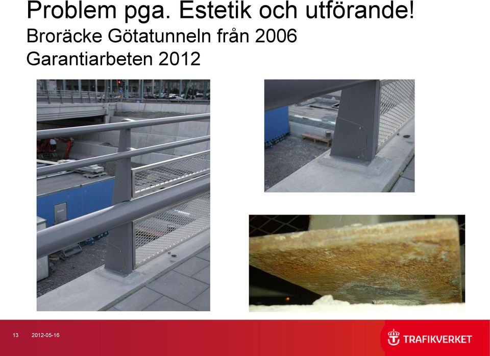 Broräcke Götatunneln