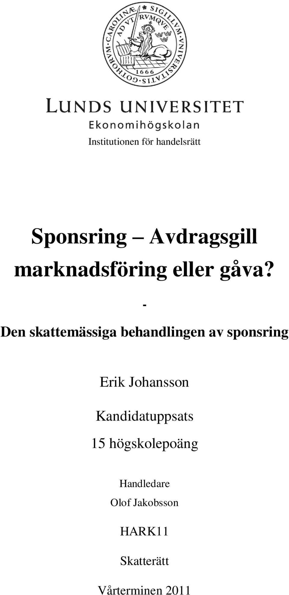 - Den skattemässiga behandlingen av sponsring Erik