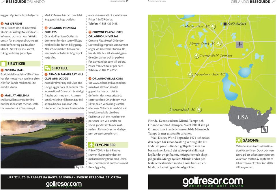 ORLANDO. golfresor.com RESEGUIDE. Florida ANNONS ANNONS ANNONS. VARSÅGOD!  Ladda ned reseguider på Golf.se. RESAN NÖJENA GOLFBANORNA SHOPPINGEN  BOENDET - PDF Free Download