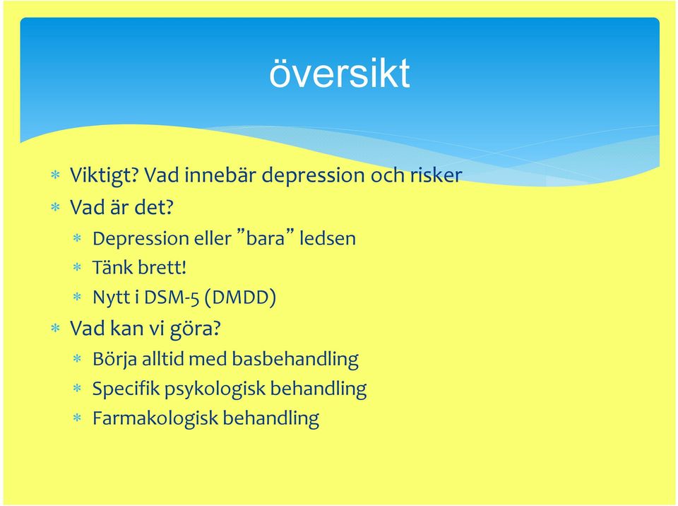 Depression eller bara ledsen Tänk brett!