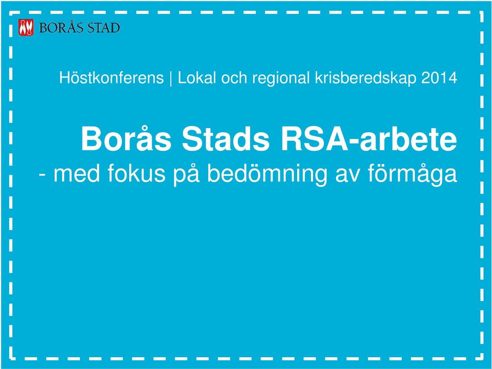 Borås Stads RSA-arbete -