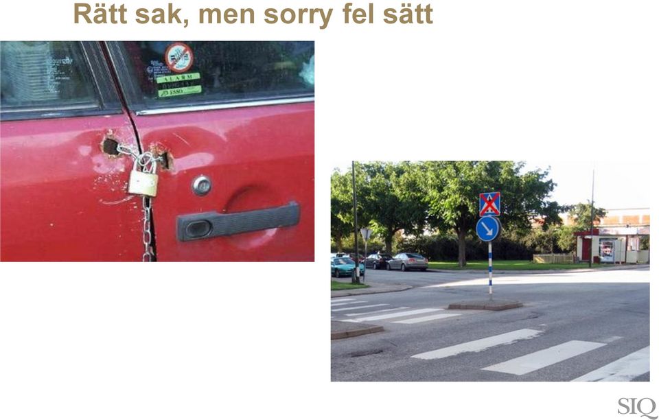 fel sätt