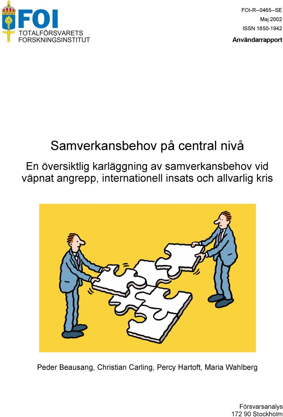 angrepp, internationell insats och allvarlig kris Peder Beausang,