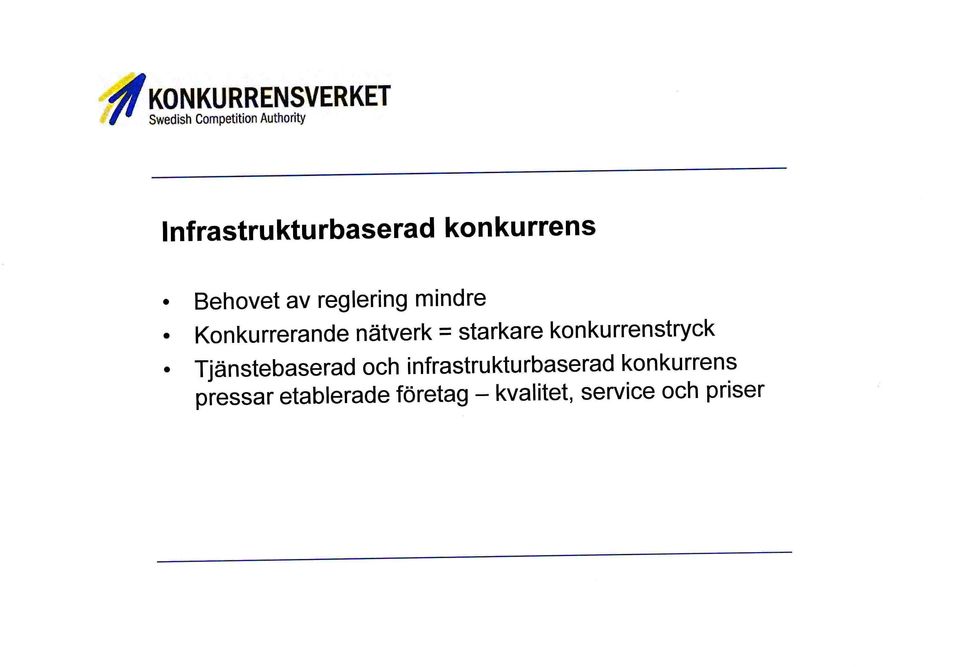 starkare konkurrenstryck Tjänstebaserad och