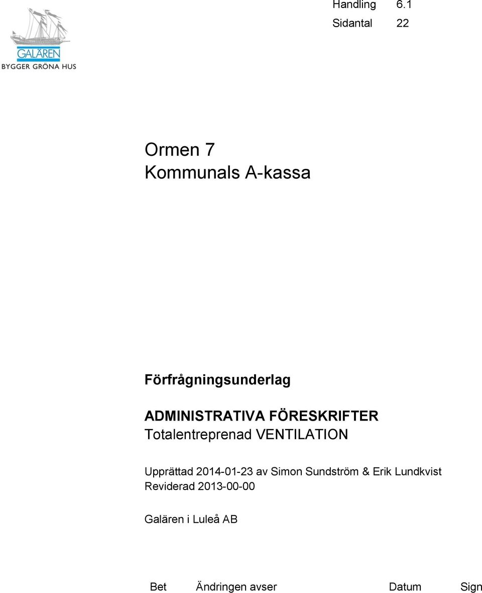 Förfrågningsunderlag ADMINISTRATIVA FÖRESKRIFTER