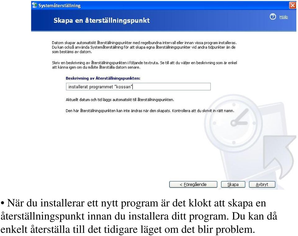 du installera ditt program.