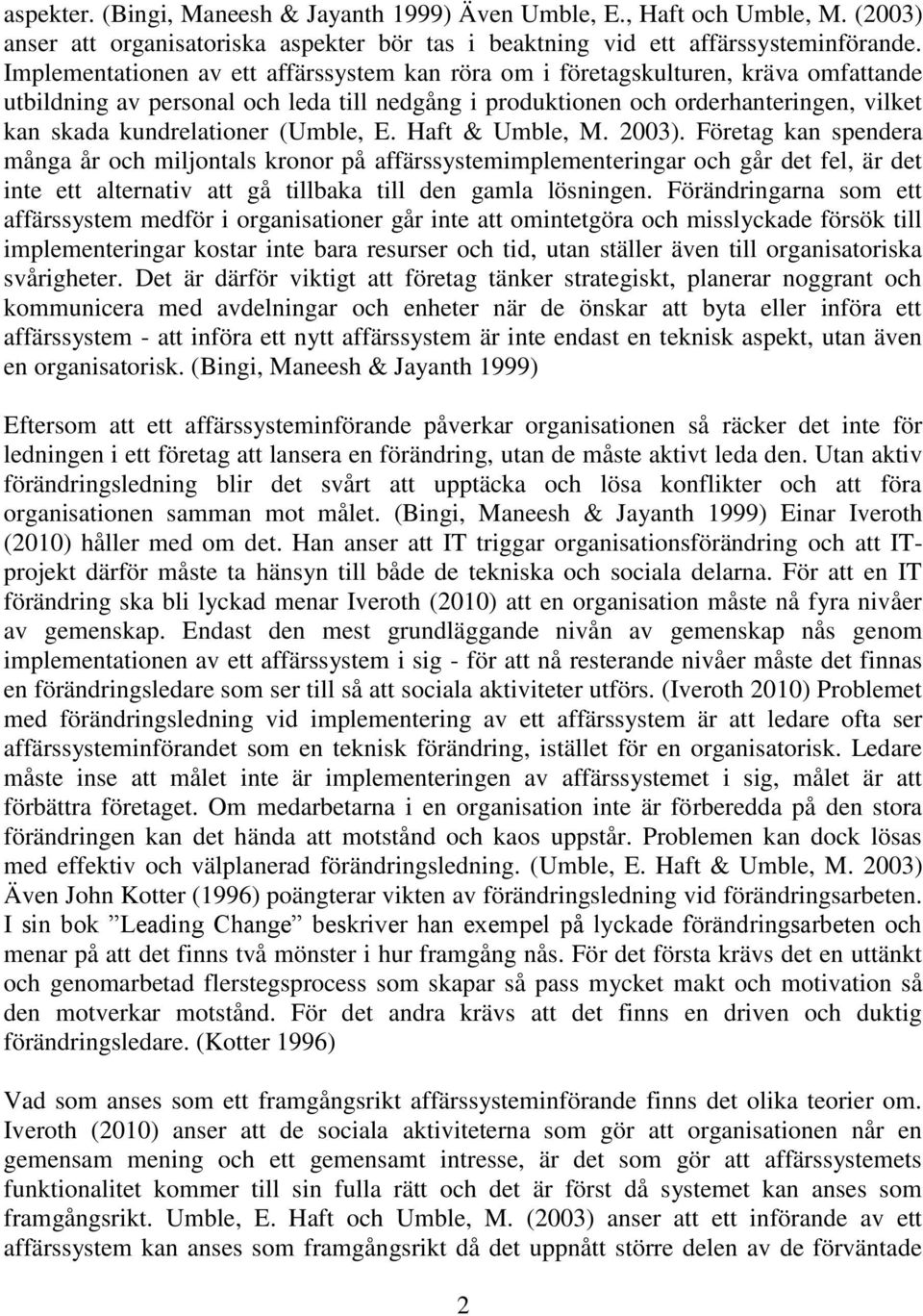 (Umble, E. Haft & Umble, M. 2003).