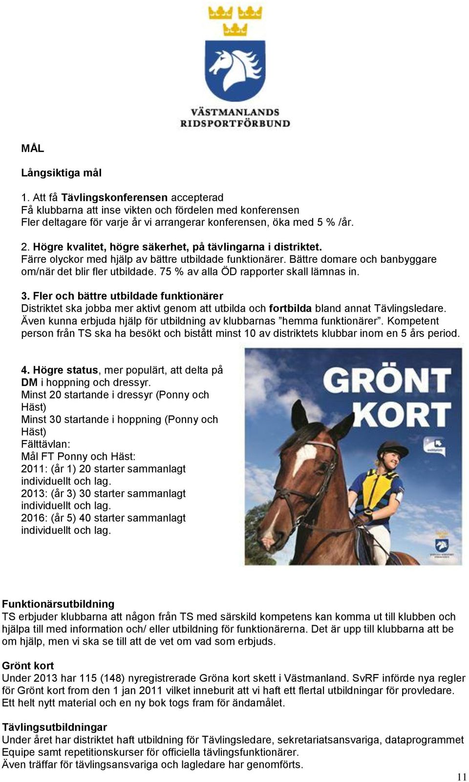 Verksamhetsberattelse 2013 Vastmanlands Ridsportforbund Pdf