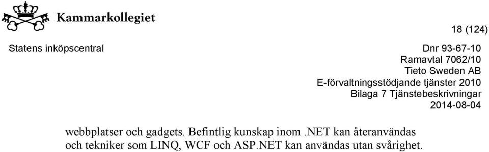 net kan återanvändas och tekniker