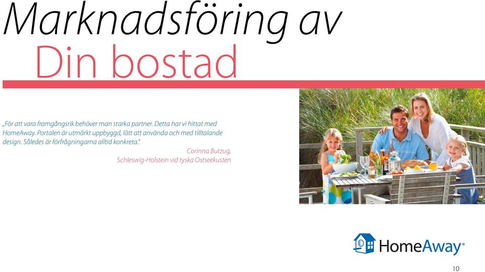 Portalen är utmärkt uppbyggd, lätt att använda och med tilltalande design.