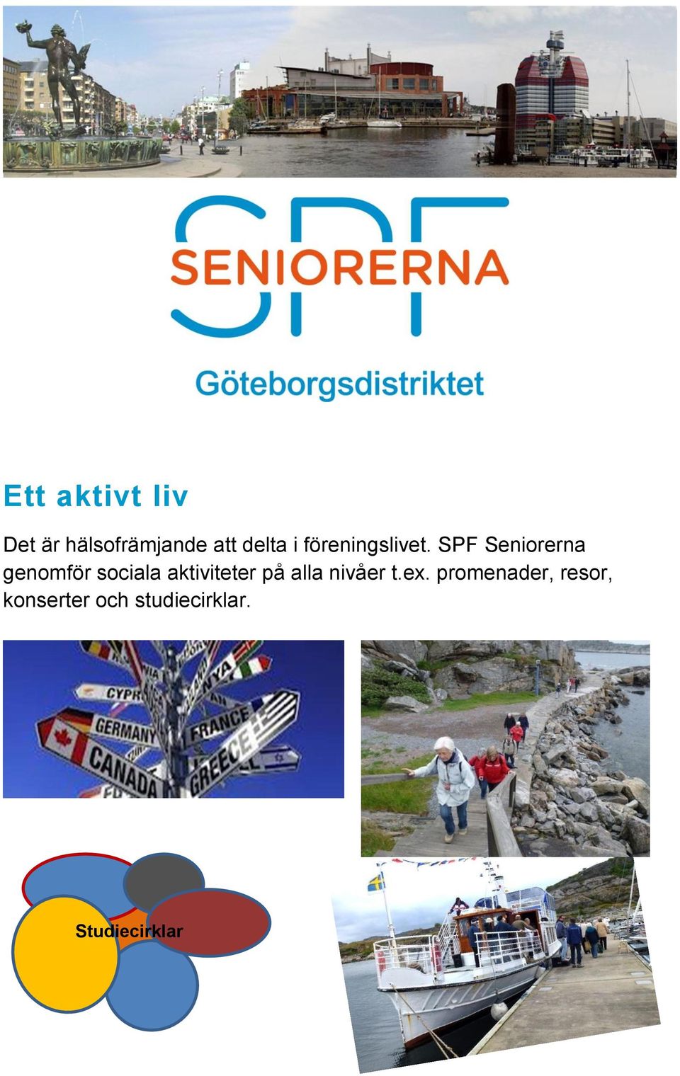 SPF Seniorerna genomför sociala aktiviteter på