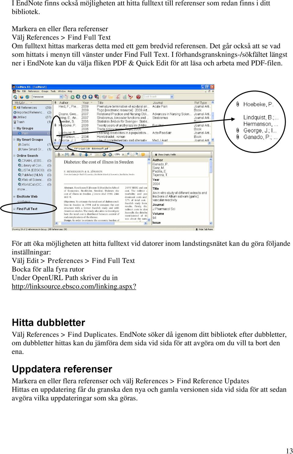 Det går också att se vad som hittats i menyn till vänster under Find Full Text.