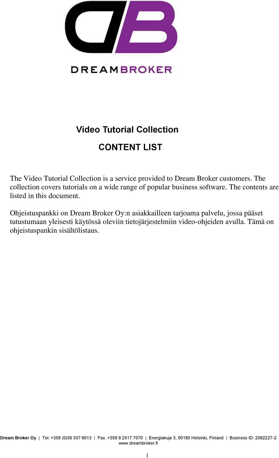 The contents are listed in this document.