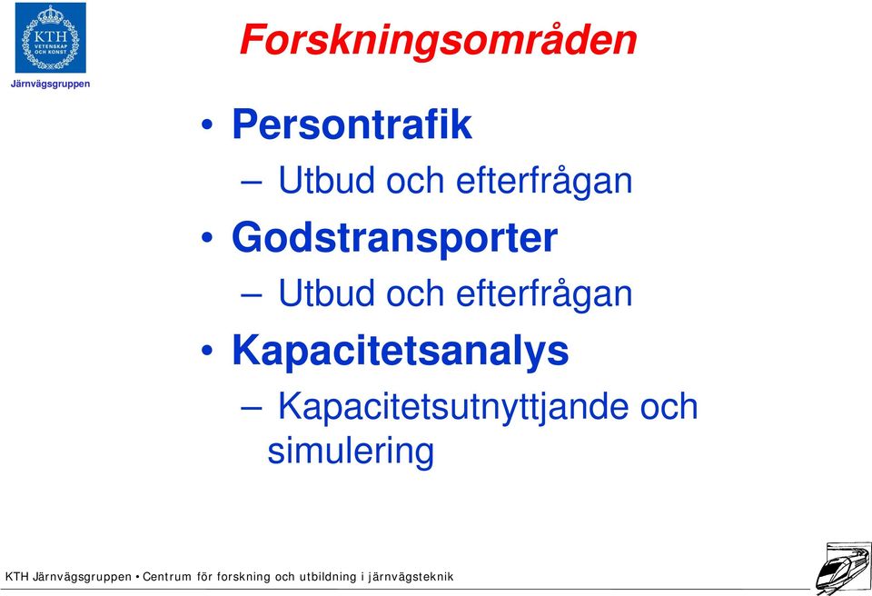 Godstransporter Utbud och efterfrågan