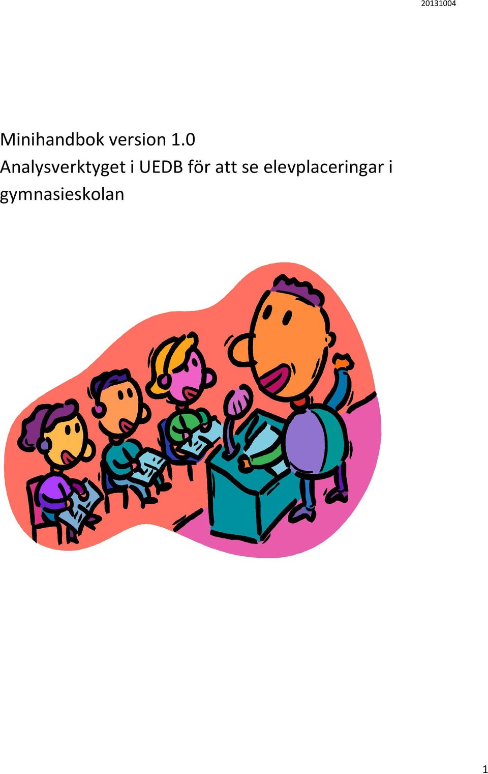 0 Analysverktyget i UEDB