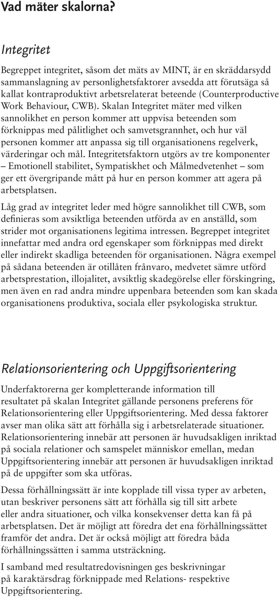 (Counterproductive Work Behaviour, CWB).