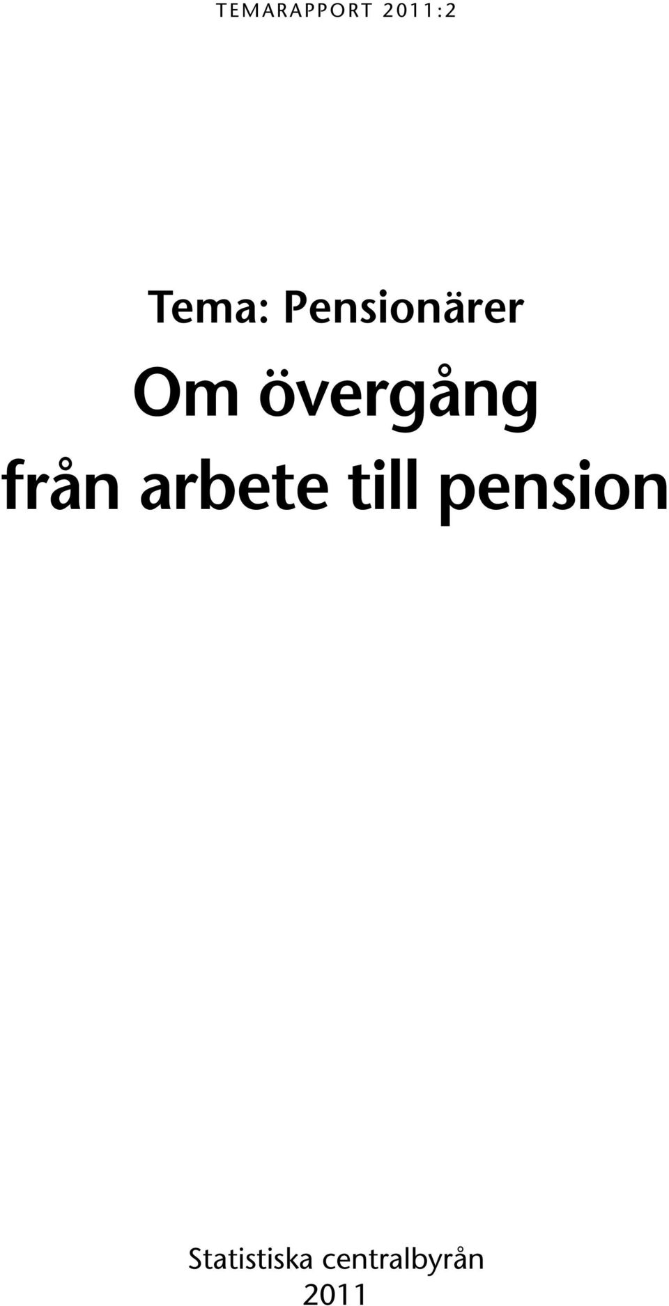 arbete till pension