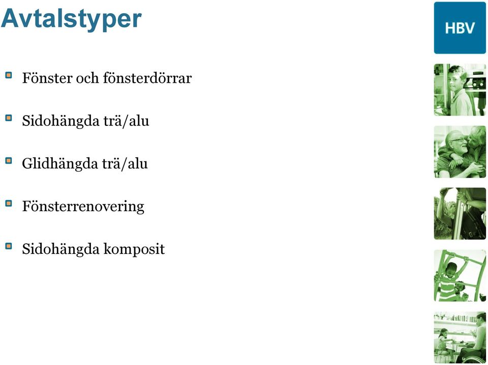 trä/alu Glidhängda trä/alu