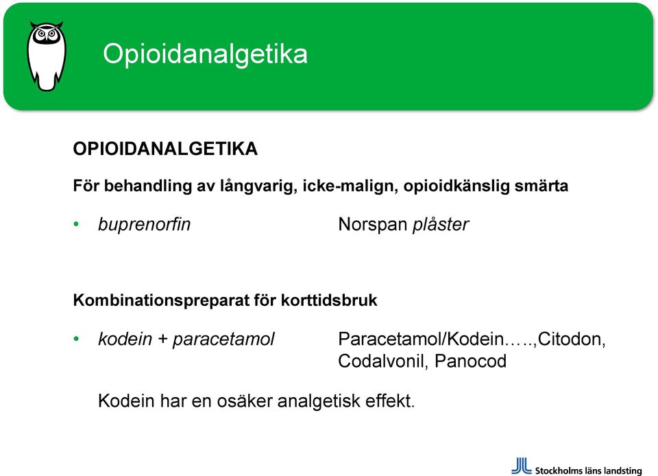 Kombinationspreparat för korttidsbruk kodein + paracetamol