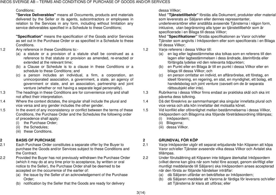 specified in a Schedule to these Conditions. 1.