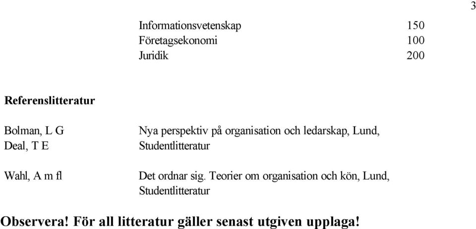 på organisation och ledarskap, Lund, Det ordnar sig.