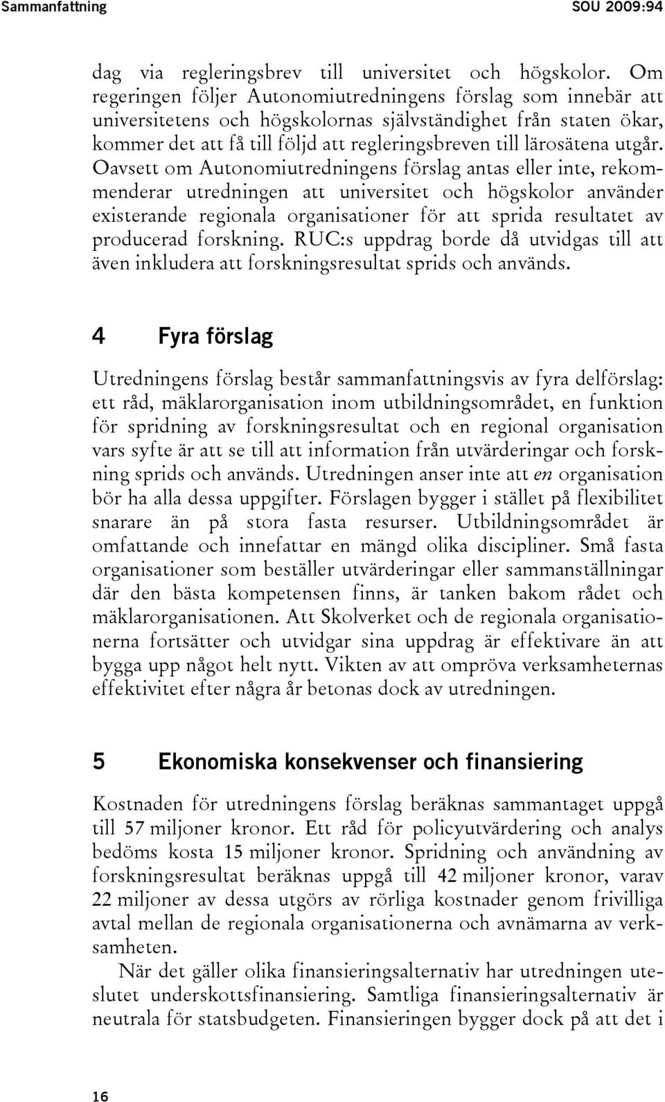 utgår.