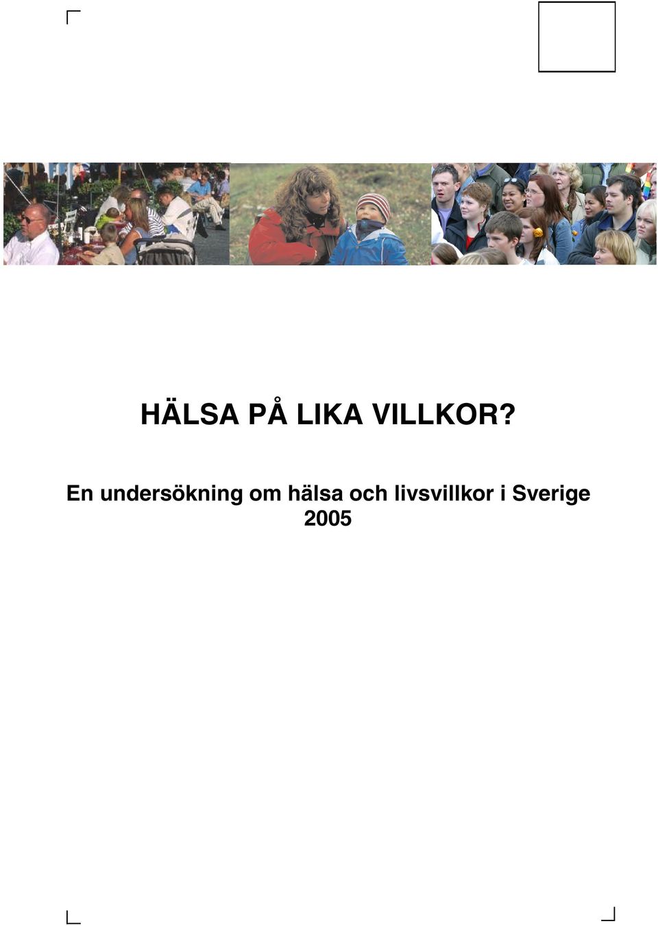 En undersökning om