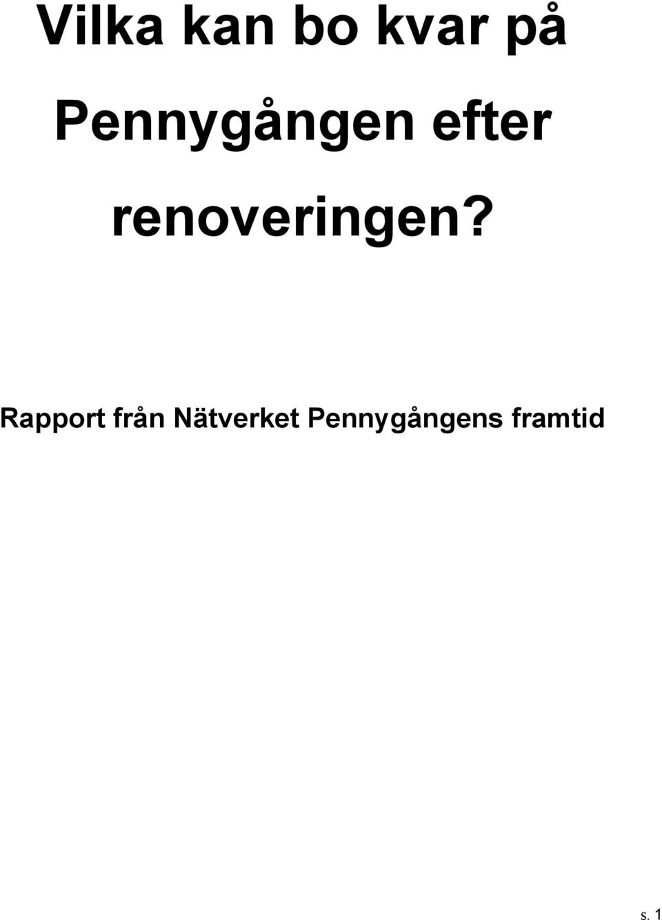 renoveringen?