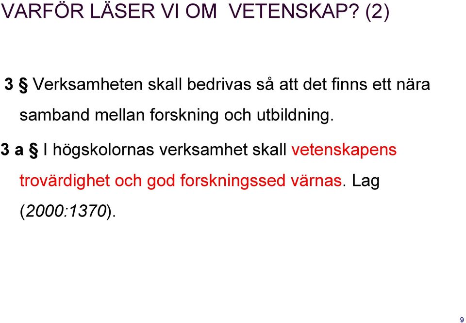 samband mellan forskning och utbildning.